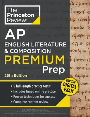 Princeton Review AP English Literature & Composition Premium Prep, 26th Edition: 5 Practice Tests + Digital Practice Online + Content Review by The Princeton Review