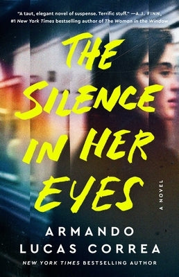 The Silence in Her Eyes by Correa, Armando Lucas