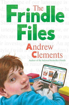The Frindle Files by Clements, Andrew