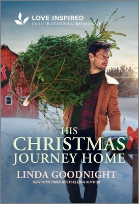 His Christmas Journey Home: An Uplifting Inspirational Romance by Goodnight, Linda