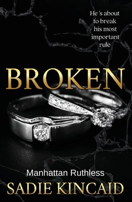 Broken by Kincaid, Sadie