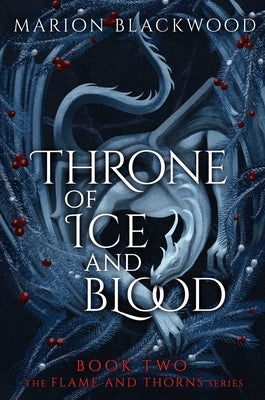 Throne of Ice and Blood by Blackwood, Marion