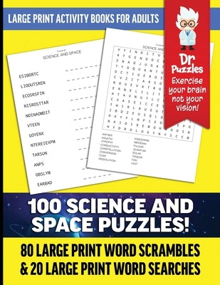 Dr. Puzzles Science and Space Large Print Activity Book for Adults: 80 Large Print Word Scrambles & 20 Large Print Word Searches by Puzzles