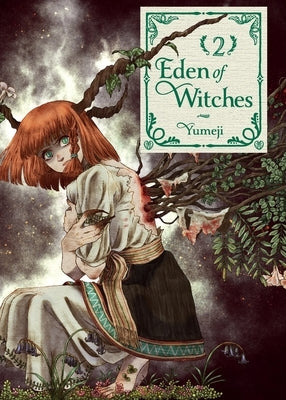 Eden of Witches Volume 2: Volume 2 by Yumeji