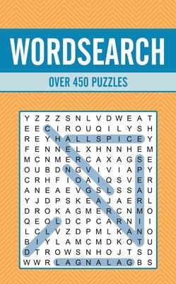 Wordsearch: Over 450 Puzzles by Saunders, Eric