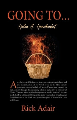 Going to...Helen A. Handbasket by Adair, Rick