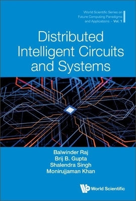 Distributed Intelligent Circuits and Systems by Baj, Balwinder