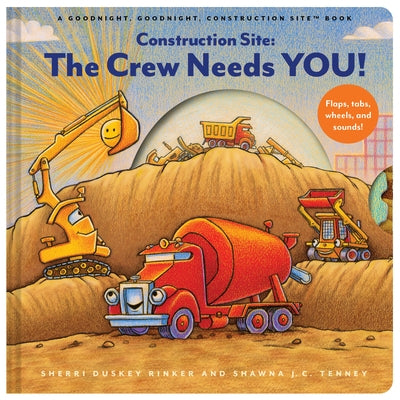 Construction Site: The Crew Needs You!: An Interactive Sound Book by Rinker, Sherri Duskey