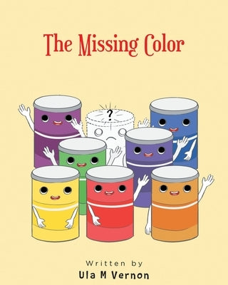 The Missing Color by Vernon, Ula M.