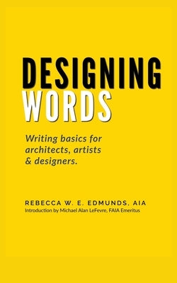 Designing Words by Edmunds, Rebecca W. E. Aia