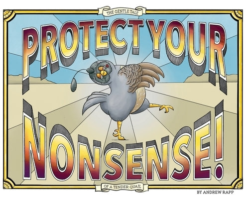Protect Your Nonsense! by Rapp, Andrew