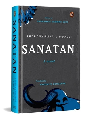 Sanatan: Truth Untold (Best of Dalit Literature; Saraswati Samman Winner) by Limbale, Sharankumar