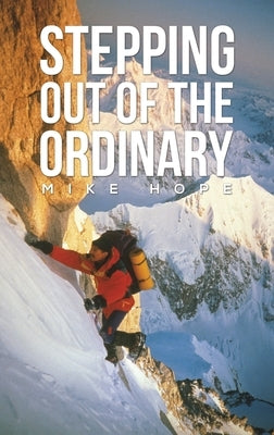 Stepping Out Of The Ordinary by Hope, Mike