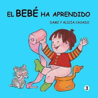El bebé ha aprendido by Casado, Alicia