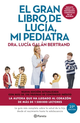 El Gran Libro de Lucía, Mi Pediatra (Edición 5° Aniversario) / The Big Book of Lucía, My Pediatrician (5th Anniversary Edition) by GalÃ¡n Bertrand, LucÃ­a
