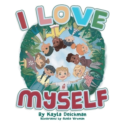 I Love Myself by Deickman, Kayla