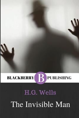 The Invisible Man by Wells, H. G.