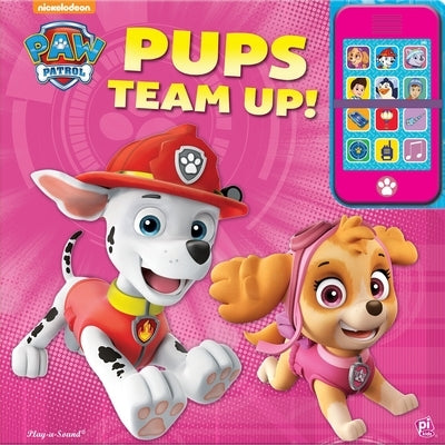 Nickelodeon Paw Patrol: Pups Team Up! My Own Phone [With Battery] by Pi Kids