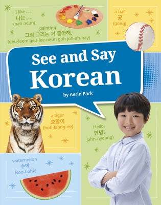 See and Say Korean by Park, Aerin