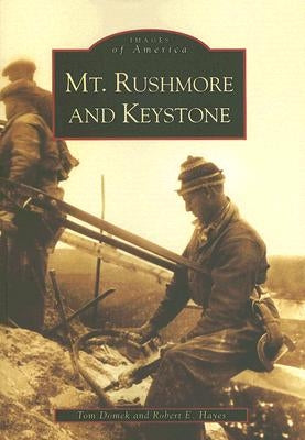 Mt. Rushmore and Keystone by Domek, Thomas