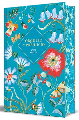 Orgullo Y Prejuicio (Edición Limitada Con Cantos Pintados) / Pride and Prejudice (Limited Sprayed Edges Edition) by Austen, Jane