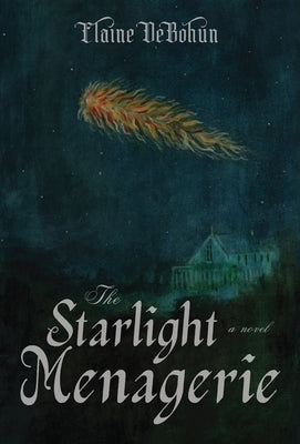 The Starlight Menagerie by Debohun, Elaine