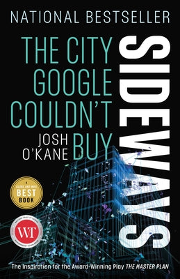 Sideways: The City Google Couldn't Buy by O'Kane, Josh