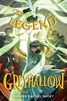 The Legend of Greyhallow by Short, Summer Rachel