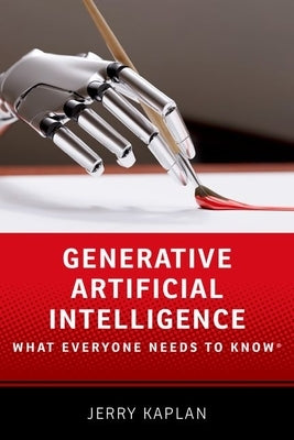 Generative Artificial Intelligence: What Everyone Needs to Know (R) by Kaplan, Jerry