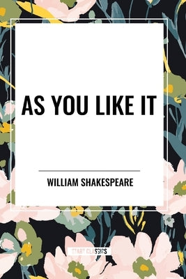 As You Like It by Shakespeare, William