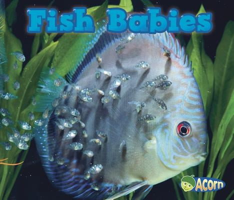 Fish Babies by Veitch, Catherine