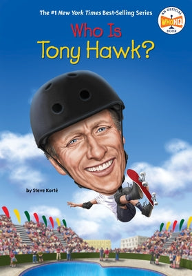 Who Is Tony Hawk? by Kort?, Steve