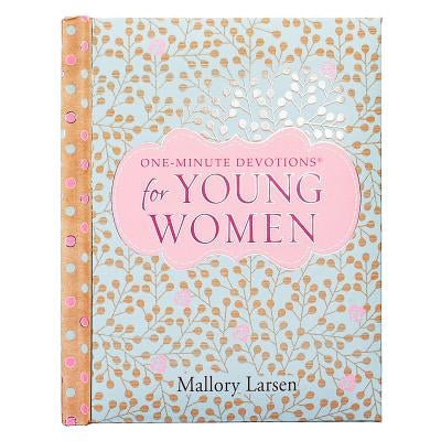 One-Minute Devotions for Young Women by 