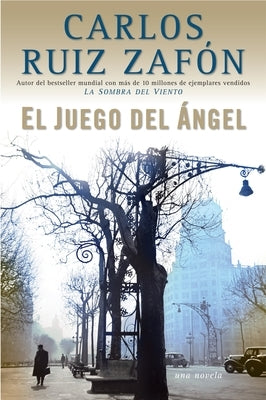 El Juego del Ángel / The Angel's Game by ZafÃ³n, Carlos Ruiz