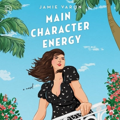 Main Character Energy by Varon, Jamie