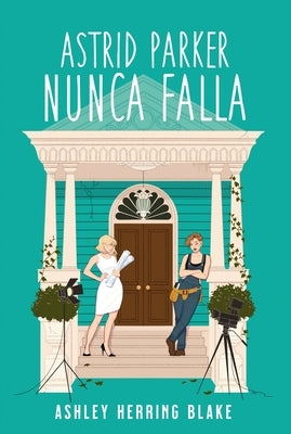 Astrid Parker Nunca Falla by Herring Blake, Ashley