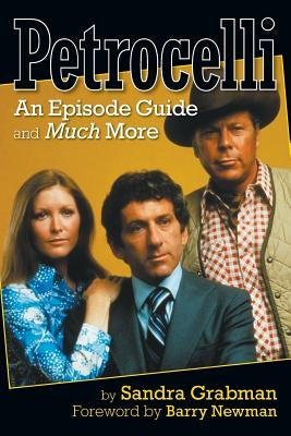 Petrocelli: An Episode Guide and Much More by Grabman, Sandra