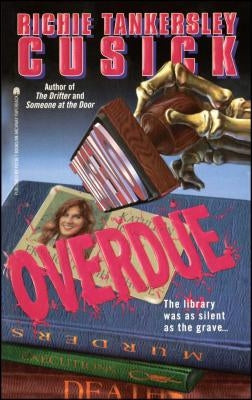 Overdue by Cusick, Richie Tankersley