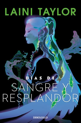 Días de Sangre Y Resplandor / Days of Blood & Starlight by Taylor, Laini