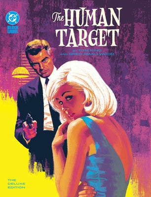 The Human Target by Tom King and Greg Smallwood: The Deluxe Edition by King, Tom