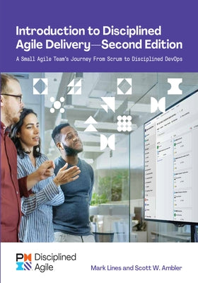 Introduction to Disciplined Agile Delivery - Second Edition by Ambler, Scott