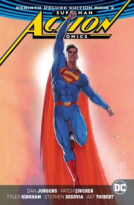 Superman: Action Comics: The Rebirth Deluxe Edition Book 2 by Jurgens, Dan