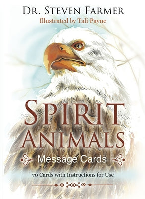 Spirit Animals Message Cards: 70 Cards with Instructions for Use by Farmer, Steven