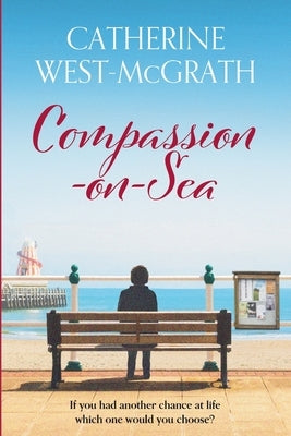 Compassion-on-Sea by West-McGrath, Catherine