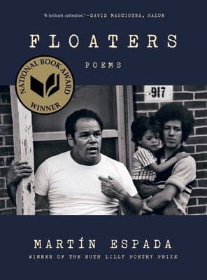 Floaters: Poems by Espada, Mart&#195;&#173;n