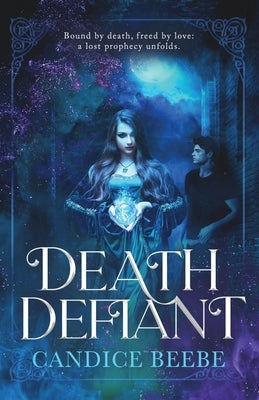 Death Defiant by Beebe, Candice