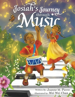 Josiah's Journey Through Music by Pierre, Joanne M.