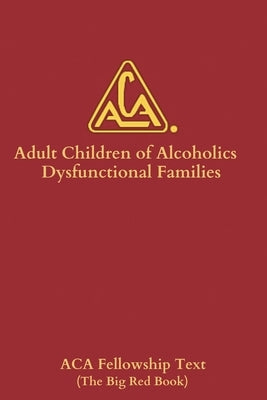 Adult Children of Alcoholics/Dysfunctional Families by Of Alcoholics, Adult Children