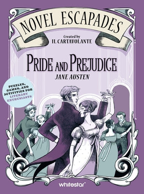 Pride and Prejudice: Puzzles, Games, and Activities for Literary Enthusiasts by Il Cartavolante