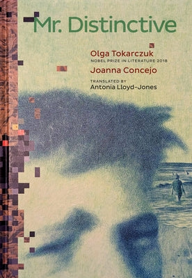 Mr. Distinctive by Tokarczuk, Olga